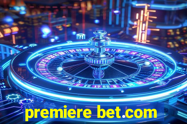 premiere bet.com